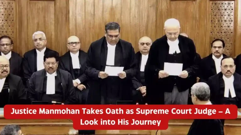 Justice Manmohan Takes Oath as Supreme Court Judge – A Look into His Journey