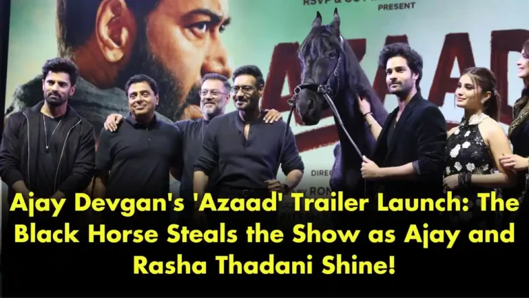 Ajay Devgan's 'Azaad' Trailer Launch The Black Horse Steals the Show as Ajay and Rasha Thadani Shine!