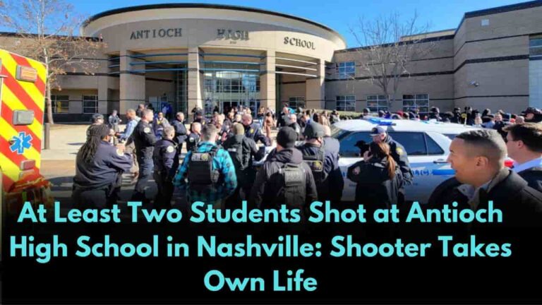 At Least Two Students Shot at Antioch High School in Nashville: Shooter Takes Own Life