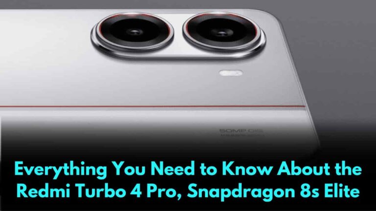 Everything You Need to Know About the Redmi Turbo 4 Pro, Snapdragon 8s Elite