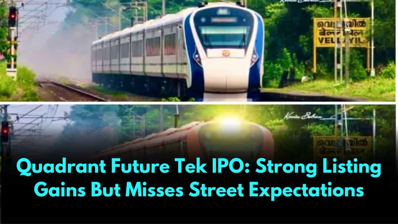 Quadrant Future Tek IPO Strong Listing Gains But Misses Street Expectations