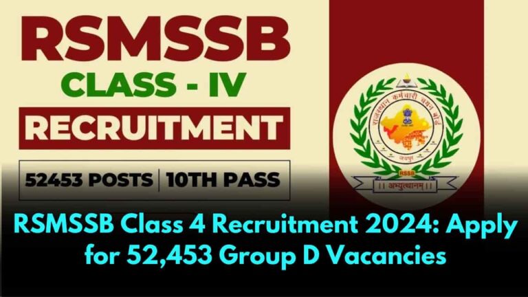 RSMSSB Class 4 Recruitment 2024 Apply for 52,453 Group D Vacancies