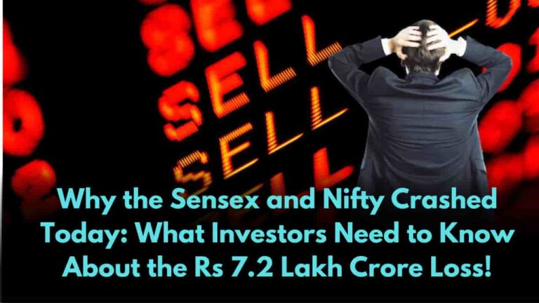 Why the Sensex and Nifty Crashed Today: What Investors Need to Know About the Rs 7.2 Lakh Crore Loss!